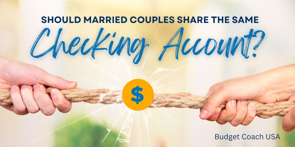 Should Married Couples Have Separate Checking Accounts?