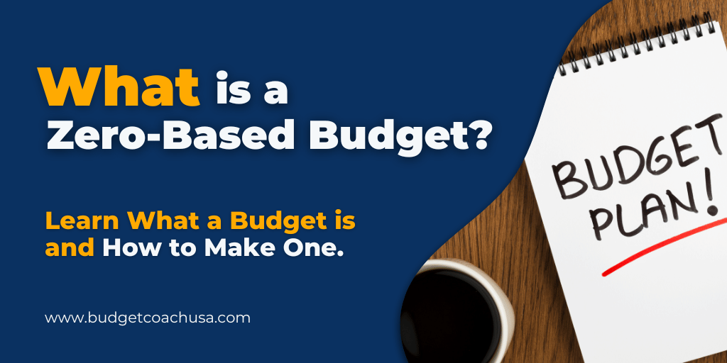 What is a zero-based budget?