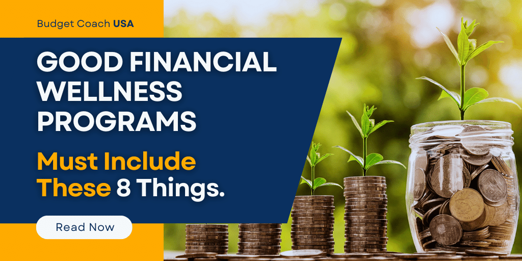 Good Financial Wellness Programs Must Include These 8 Standards