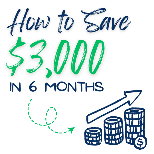 How to save $3,000 in 6 months