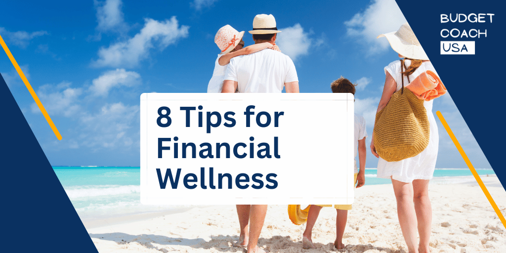 8 Tips for Financial Wellness